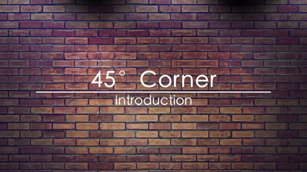Step 2: Begin with a 45° Corner